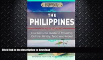 READ  The Philippines:  Your Ultimate Guide to Traveling, Culture, History, Food and More: