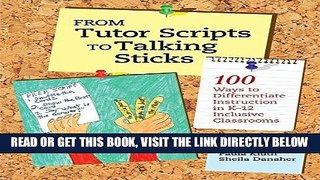 [Free Read] From Tutor Scripts to Talking Scripts: 100 Ways to Differentiate Instruction in K-12