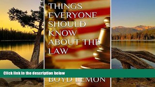 Big Deals  Things Everyone Should Know About the Law  Full Read Most Wanted
