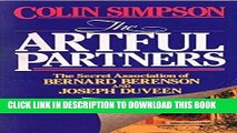 Best Seller The Artful Partners: Secret Association of Bernard Berenson and Joseph Duveen Free Read