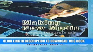 Ebook Making New Media: Creative Production and Digital Literacies (New Literacies and Digital