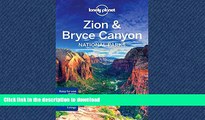 READ THE NEW BOOK Lonely Planet Zion   Bryce Canyon National Parks (Travel Guide) PREMIUM BOOK