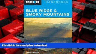 PDF ONLINE Moon Blue Ridge   Smoky Mountains (Moon Handbooks) READ PDF FILE ONLINE