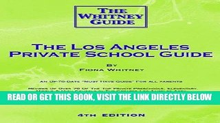 [Free Read] The Los Angeles Private School Guide - The Whitney Guide Free Online