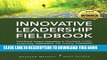 [PDF] FREE Innovative Leadership Fieldbook [Read] Full Ebook