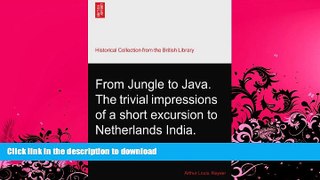 FAVORITE BOOK  From Jungle to Java. The trivial impressions of a short excursion to Netherlands
