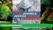 Full [PDF]  The Juvenile Justice System: Delinquency, Processing, and the Law (7th Edition)  READ