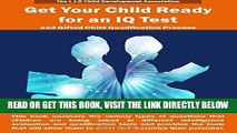 [Free Read] Get Your Child Ready for an IQ Test and for Gifted Child Qualification Process: Gifted