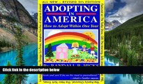 Must Have  Adopting in America: How To Adopt Within One Year  READ Ebook Full Ebook
