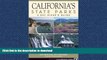 READ THE NEW BOOK California s State Parks: A Day Hiker s Guide READ EBOOK