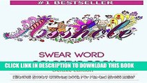 Read Now Swear Word Coloring Book: Hilarious Sweary Coloring book For Fun and Stress Relief