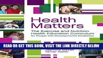 [Free Read] Health Matters: The Exercise and Nutrition Health Education Curriculum for People with