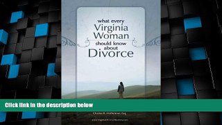 Big Deals  What Every Virginia Woman Should Know About Divorce  Best Seller Books Most Wanted