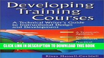 [PDF] FREE Developing Training Courses : A Technical Writer s Guide to Instructional Design and