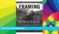 Must Have  Framing Innocence: A Mother s Photographs, a Prosecutor s Zeal, and a Small Town s