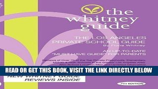 [Free Read] The Whitney Guide - The Los Angeles Private School Guide 7th Edition Free Online