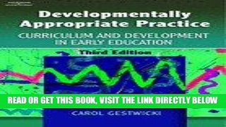 [Free Read] Developmentally Appropriate Practice: Curriculum and Development in Early Education W/