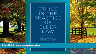 Books to Read  Ethics in the Practice of Elder Law  Full Ebooks Best Seller