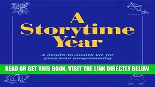 [Free Read] A Storytime Year: A Month-To-Month Kit for Preschool Programming Full Online