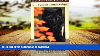 READ THE NEW BOOK Audubon Guide to the National Wildlife Refuges: Northern Midwest: Illinois,