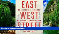 Big Deals  East West Street: On the Origins of 
