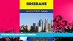 FAVORITE BOOK  Brisbane Travel Guide (Quick Trips Series): Sights, Culture, Food, Shopping   Fun