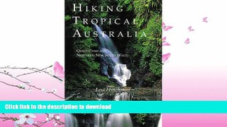 READ  Hiking Tropical Australia: Queensland and Northern New South Wales FULL ONLINE