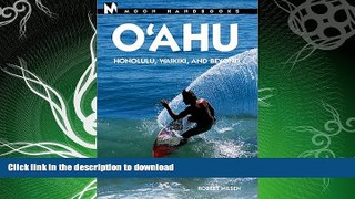 READ  Moon Handbooks O Ahu: Honolulu, Waikiki, and Beyond (Moon Oahu) FULL ONLINE