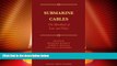 Big Deals  Submarine Cables: The Handbook of Law and Policy  Best Seller Books Best Seller