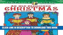 Read Now Creative Haven An Old-Fashioned Christmas Coloring Book (Adult Coloring) Download Book