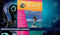 READ BOOK  Hidden Tahiti: Including Moorea, Bora Bora, and the Society, Austral, Gambier, Tuamotn