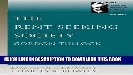 [PDF] FREE Rent-Seeking Society, The (Selected Works of Gordon Tullock, The) (v. 5) [Download]