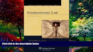 Books to Read  International Law, Sixth Edition (Aspen Student Treatise)  Full Ebooks Most Wanted