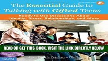 [Free Read] The Essential Guide to Talking with Gifted Teens: READY-TO-USE DISCUSSIONS ABOUT