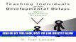 [Free Read] Teaching Individuals W/ Developmental Delays: Basic Intervention Techniques Full