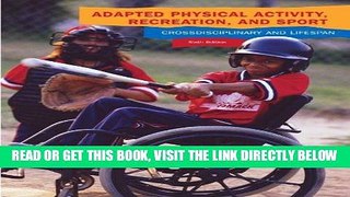 [Free Read] Adapted Physical Activity, Recreation, and Sport: Crossdisciplinary and Lifespan Free