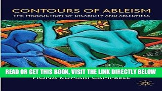 [Free Read] Contours of Ableism: The Production of Disability and Abledness Free Online
