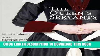 Read Now The Queen s Servants: Gentlewomen s Dress at the Accession of Henry VIII (Tudor Tailor