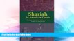Full [PDF]  Shariah in American Courts: The Expanding Incursion of Islamic Law in the U.S. Legal