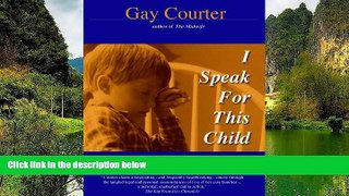 Big Deals  I Speak For This Child: True Stories of a Child Advocate  Best Seller Books Most Wanted
