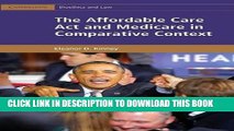 [Ebook] The Affordable Care Act and Medicare in Comparative Context (Cambridge Bioethics and Law)