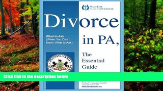 Big Deals  Divorce in PA: The Essential Guide  Full Read Best Seller