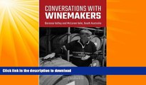 FAVORITE BOOK  Conversations with winemakers: Barossa Valley and McLaren Vale, South Australia