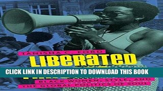 Read Now Liberated Threads: Black Women, Style, and the Global Politics of Soul (Gender and