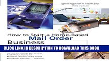 [PDF] FREE How to Start a Home-Based Mail Order Business, 3rd (Home-Based Business Series)