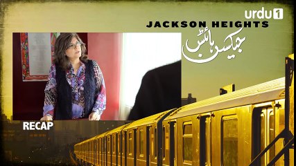Jackson Heights Episode 18 Urdu1