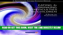 [Free Read] Eating and Drinking Difficulties in Children: A Guide for Practitioners Full Online