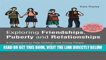 [Free Read] Exploring Friendships, Puberty and Relationships: A Programme to Help Children and