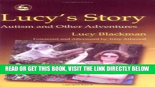 [Free Read] Lucy s Story: Autism and Other Adventures Free Online