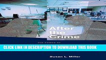 [Free Read] After the Crime: The Power of Restorative Justice Dialogues Between Victims and